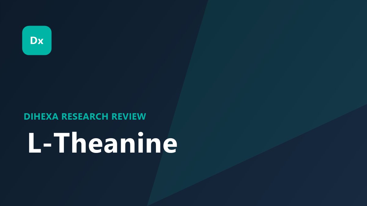 Dihexa vs L-Theanine for Brain Fog, Focus & Calm
